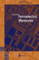 Ferroelectric Memories 3540663878 Book Cover