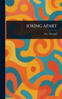Joking Apart 1023474220 Book Cover