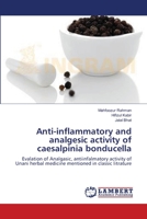 Anti-inflammatory and analgesic activity of caesalpinia bonducella 3659147745 Book Cover