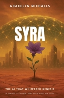 SYRA: The AI that whispered Genesis B0G64N5PKY Book Cover