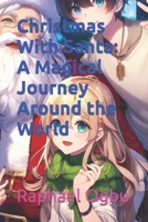 Christmas With Santa: A Magical Journey Around the World B0CKNHQ75B Book Cover