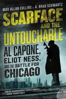 Scarface and the Untouchable: Al Capone, Eliot Ness, and the Battle for Chicago 0062441957 Book Cover