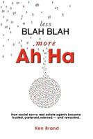 Less Blah Blah More Ah Ha 0615462421 Book Cover