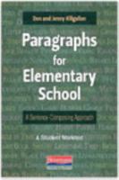 Paragraphs for Elementary School: A Sentence-Composing Approach: A Student Worktext 0325047944 Book Cover