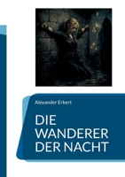 Die Wanderer Der Nacht (German Edition) 3696374806 Book Cover