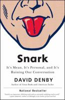 Snark: A Polemic in Seven Fits (It's Mean, It's Personal, and It's Ruining Our Conversation) 1416599460 Book Cover