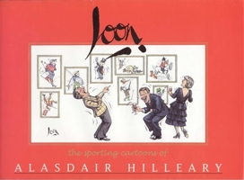 Loon: The Sporting Cartoons of Alasdair Hilleary 1853105988 Book Cover