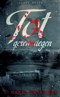 Totgeschwiegen: Der Mordfall G?nter Harder 3752625392 Book Cover