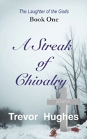 A Streak of Chivalry (The Laughter of the Gods) 167134197X Book Cover