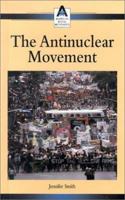 The Antinuclear Movement 0737711523 Book Cover