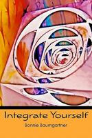 Integrate Yourself 145058585X Book Cover