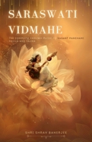 Saraswati Vidmahe: The Complete English Guide to Vasant Panchami Saraswati Pooja and Yajna B0DRNRDLY9 Book Cover
