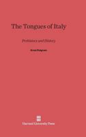 The Tongues of Italy 0674435087 Book Cover
