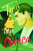 Tres Veces Dije Nunca B08GBBDT2R Book Cover