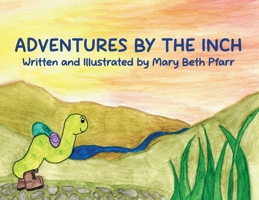 Adventures by the Inch B0GQVKXN2Y Book Cover
