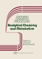 Standard Operating Procedures Analytical Chemistry and Metabolism 9400980531 Book Cover