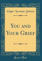 You and Your Grief 0801590361 Book Cover
