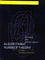 Algorithmic Number Theory, Vol. 1: Efficient Algorithms (Foundations of Computing) 0262024055 Book Cover