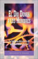 El Dio Dones A Los Hombres (He Gave Gifts Unto Men - Spanish): Una Perspectiva Biblica acerca de Apostoles. Profetas y Pastores (Spanish Edition) 0892761229 Book Cover