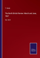 The North British Review: March and June, 1867: Vol. XLVI 3752534028 Book Cover