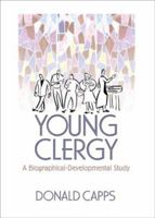 Young Clergy: A Biographical-Developmental Study