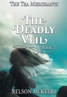 The Deadly Veil (The Tea Merchant) B0F1Z7KBY8 Book Cover