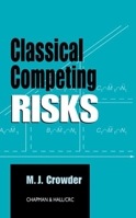 Classical Competing Risks 1584881755 Book Cover