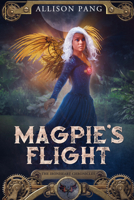 Magpie's Flight (3) 1954255454 Book Cover
