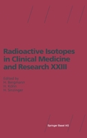 Radioactive Isotopes in Clinical Medicine and Research XXIII 3764359676 Book Cover