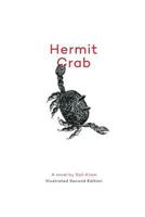 Hermit Crab: Illustrated Second Edition 097629415X Book Cover