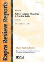 Rubber Injection Moulding - A Practical Guide 1859571808 Book Cover