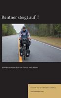 Rentner steigt auf!: 4500 km mit dem Rad von Florida nach Maine 3743138190 Book Cover