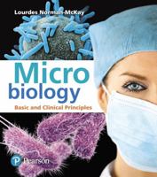 Microbiology: Basic and Clinical Principles Plus Mastering Microbiology with Pearson eText -- Access Card Package (What's New in Microbiology) 0321929632 Book Cover