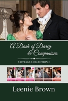 A Dash of Darcy and Companions Cottage Collection 2 (Books 6-11) 1989410243 Book Cover