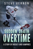Sudden Death Overtime 1518673414 Book Cover