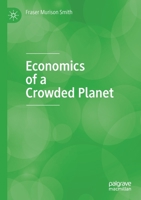 Economics of a Crowded Planet 3030318001 Book Cover