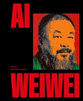 Ai Weiwei: Life, Revolt & Poetry 9493531147 Book Cover