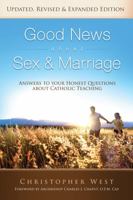 Good News About Sex & Marriage (Updated, Expanded & Revised Edition): Answers to Your Honest Questions About Catholic Teaching B0CKD55CMW Book Cover