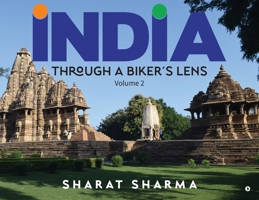 INDIA Through A Biker's Lens: Volume 2 B0C9PNP89J Book Cover