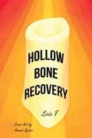 Hollow Bone Recovery 1645362620 Book Cover