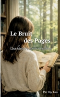 Le Bruit des Pages: Une histoire écrite en silence (French Edition) 2322602604 Book Cover