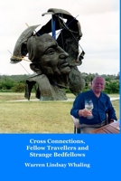 Cross Connections, Fellow Travellers and Strange Bedfellows 0648864588 Book Cover