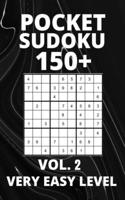 Pocket Sudoku 150+ Puzzles: Very Easy Level with Solutions - Vol. 2 B098RYTR3D Book Cover