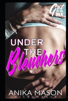 Under the Bleachers: A 'Get to the Sex' Micromance B086PSLD2T Book Cover