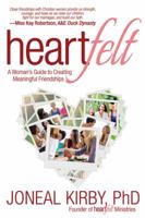 Heartfelt: Building Relationships Linking the Hearts of Women 1617954225 Book Cover