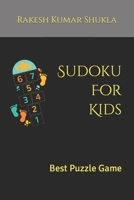 Sudoku For Kids: Best Puzzle Game B0C2SM67KT Book Cover