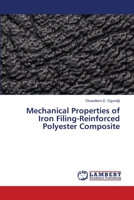 Mechanical Properties of Iron Filing-Reinforced Polyester Composite 6206156869 Book Cover