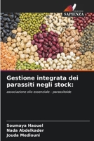 Gestione integrata dei parassiti negli stock:: associazione olio essenziale - parassitoide 6204120085 Book Cover