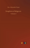 Daughters Of Belgravia; Vol 1 9354549632 Book Cover