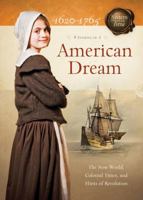 American Dream: The New World, Colonial Times, and Hints of Revolution 1616264624 Book Cover